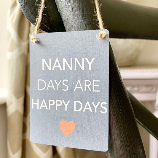 Nanny Days Mini Metal Sign