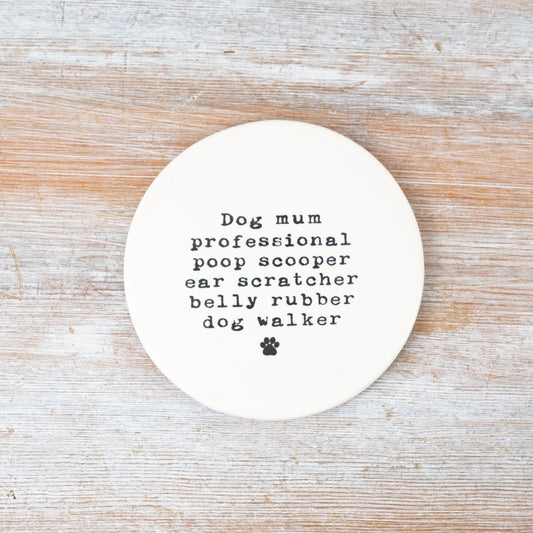 Professional Dog Mum Coaster